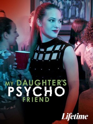 My Daughter&#039;s Psycho Friend - Movie Poster (thumbnail)