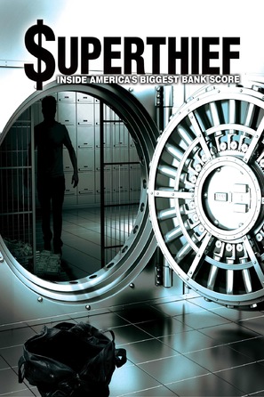 Superthief: Inside America&#039;s Biggest Bank Score - DVD movie cover (thumbnail)