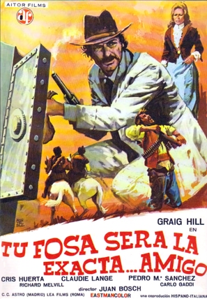 Tu fosa ser&aacute; la exacta... amigo - Spanish Movie Poster (thumbnail)