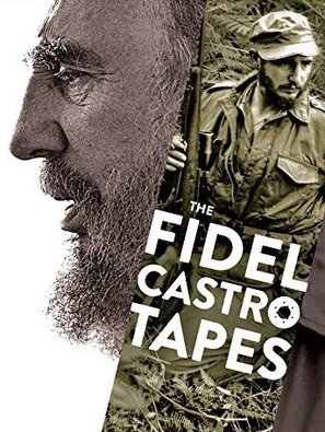 The Fidel Castro Tapes - Blu-Ray movie cover (thumbnail)