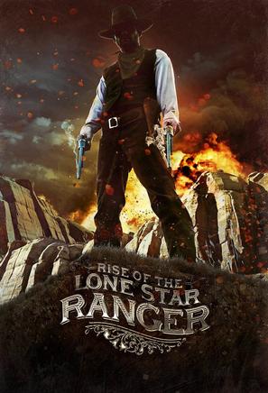 Rise of the Lonestar Ranger - Movie Poster (thumbnail)
