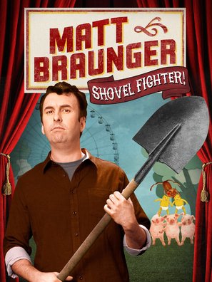 Matt Braunger: Shovel Fighter - Video on demand movie cover (thumbnail)