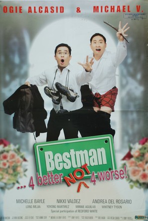 Bestman: 4 Better, Not 4 Worse - Philippine Movie Poster (thumbnail)