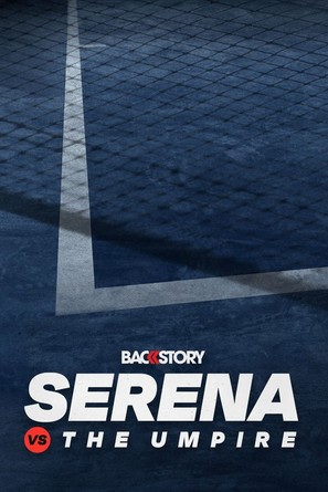 &quot;Backstory&quot; Serena vs. The Umpire - Movie Poster (thumbnail)