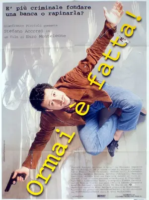 Ormai è fatta! Poster