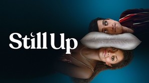 &quot;Still Up&quot; - Movie Poster (thumbnail)