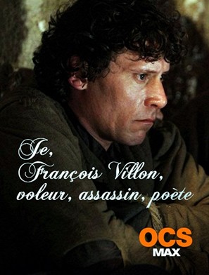 Je, Fran&ccedil;ois Villon, voleur, assassin, po&egrave;te - French Movie Cover (thumbnail)