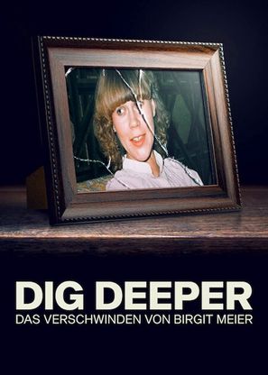 Dig Deeper: The Disappearance of Birgit Meier - German Movie Poster (thumbnail)