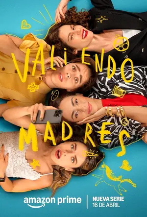 "Valiendo Madres" Poster