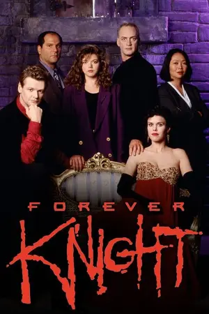 "Forever Knight" Poster