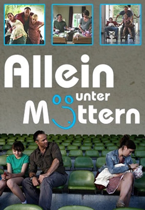 Allein unter M&uuml;ttern - German Movie Cover (thumbnail)