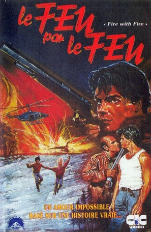 Fire with Fire - French VHS movie cover (thumbnail)