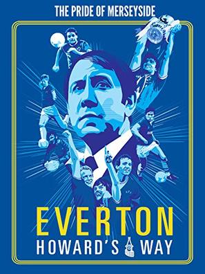 Everton, Howard&#039;s Way - Movie Cover (thumbnail)