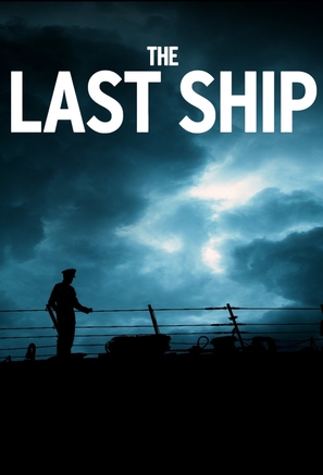 &quot;The Last Ship&quot; - Movie Poster (thumbnail)