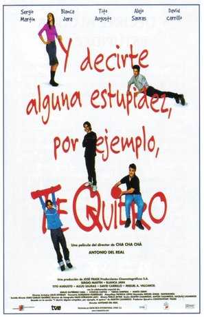 Y decirte alguna estupidez, por ejemplo, te quiero - Spanish poster (thumbnail)