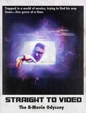 &quot;Straight to Video: The B-Movie Odyssey&quot; - Canadian Movie Poster (thumbnail)