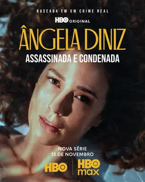 "Ângela Diniz: Assassinada e Condenada" Poster