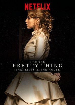 I Am the Pretty Thing That Lives in the House - Movie Poster (thumbnail)