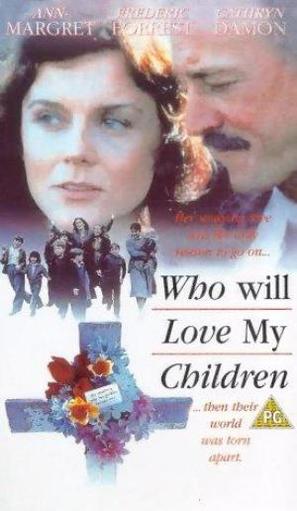 Who Will Love My Children? - British VHS movie cover (thumbnail)