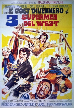 ...e cos&igrave; divennero i 3 supermen del West - Italian Movie Poster (thumbnail)