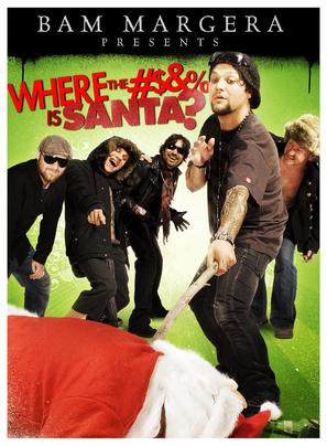 Bam Margera Presents: Where the #$&amp;% Is Santa? - Movie Cover (thumbnail)