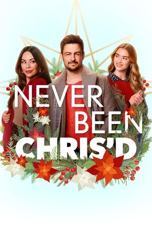 Never Been Chris&#039;d - Canadian Movie Poster (thumbnail)
