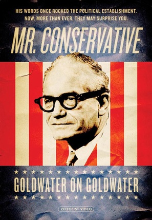 Mr. Conservative: Goldwater on Goldwater - poster (thumbnail)