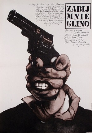 Zabij mnie, glino - Polish Movie Poster (thumbnail)