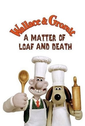 Wallace and Gromit in &#039;A Matter of Loaf and Death&#039; - British Movie Poster (thumbnail)