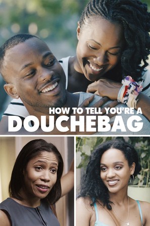How to Tell You&#039;re a Douchebag - Movie Cover (thumbnail)