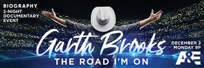 &quot;Garth: The Road I&#039;m On&quot;