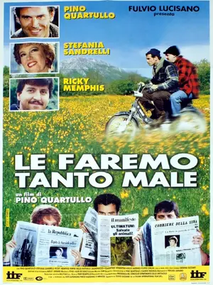 Le faremo tanto male Poster