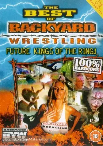 Best Of Backyard Wrestling Volume 1 2001 British Movie Cover