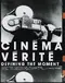 Cinéma Vérité: Defining the Moment poster thumbnail