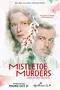 "Mistletoe Murders" poster thumbnail