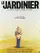 Le jardinier poster thumbnail