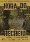 Hora do Recreio poster thumbnail