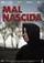 Mal Nascida poster thumbnail