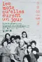 Les Mots Qu'elles Eurent Un Jour poster thumbnail