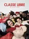 Classe Libre poster thumbnail