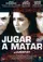 Jugar a matar poster thumbnail