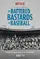 The Battered Bastards of Baseball poster thumbnail
