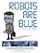 Robots Are Blue poster thumbnail