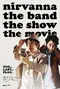 Nirvanna the Band the Show the Movie poster thumbnail