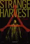 Strange Harvest poster thumbnail