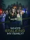 Who's Stalking My Family poster thumbnail