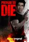 Prepare to Die poster thumbnail
