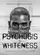 The Psychosis of Whiteness poster thumbnail