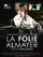 La folie Almayer poster thumbnail
