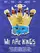 We Are Kings  poster thumbnail